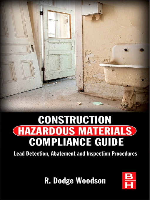 Title details for Construction Hazardous Materials Compliance Guide by R. Dodge Woodson - Available